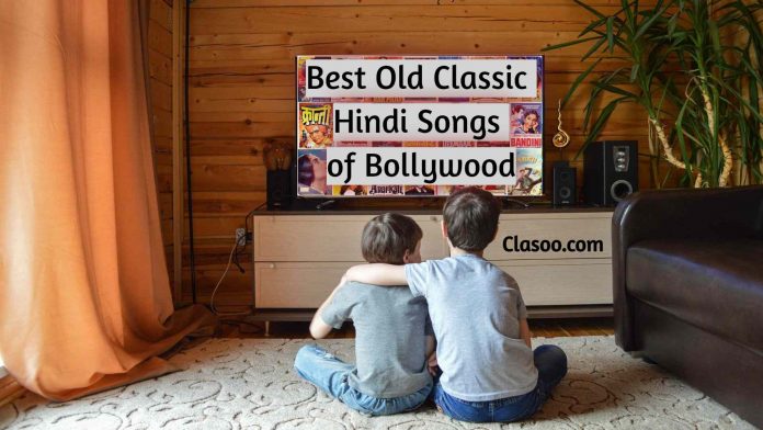 Best Old Classic Hindi Songs of Bollywood